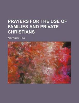 Book cover for Prayers for the Use of Families and Private Christians