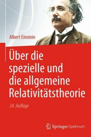 Cover of U Ber Die Spezielle Und Die Allgemeine Relativita Tstheorie