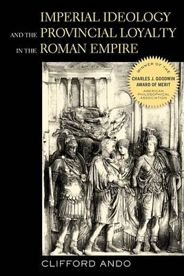 Cover of Imperial Ideology and Provincial Loyalty in the Roman Empire