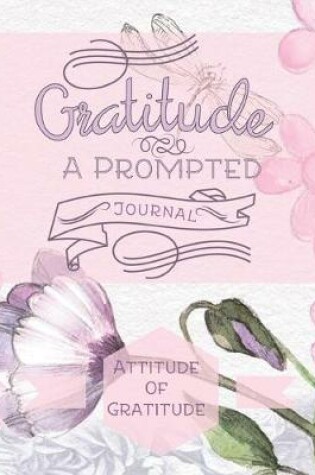 Cover of Gratitude A Prompted Journal