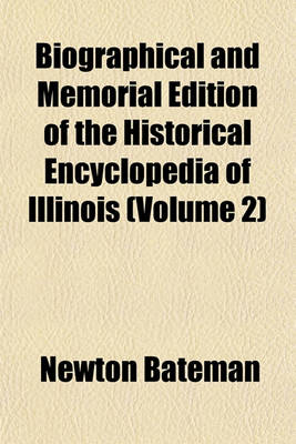 Book cover for Biographical and Memorial Edition of the Historical Encyclopedia of Illinois (Volume 2)