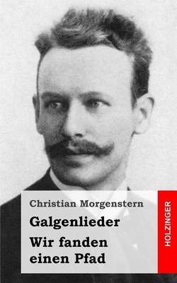 Book cover for Galgenlieder / Wir fanden einen Pfad