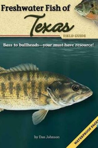 Cover of Freshwater Fish of Texas Field Guide