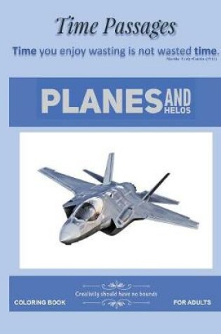 Cover of Coloring Book for Adults Planes and Helos