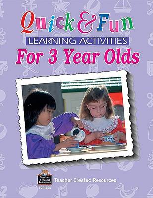 Book cover for Quick & Fun Learning Activities for 3 Year Olds