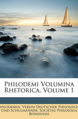 Cover of Philodemi Volumina Rhetorica, Volume 1