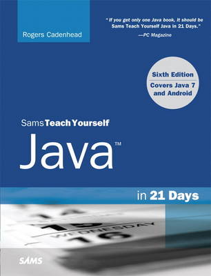 Book cover for Sams Teach Yourself Java in 21 Days (Covering Java 7 and Android)