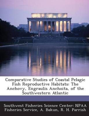 Book cover for Comparative Studies of Coastal Pelagic Fish Reproductive Habitats