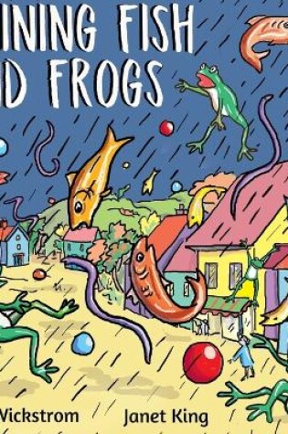 Cover of Raining Fish and Frogs