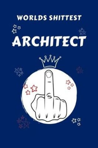 Cover of Worlds Shittest Architect