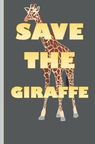 Cover of Save The Giraffe