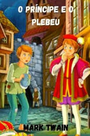 Cover of O principe e O Plebeu
