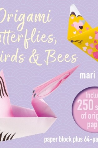 Cover of Origami Butterflies, Birds & Bees