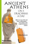 Book cover for Ancient Athens on 5 Drachmas a Day