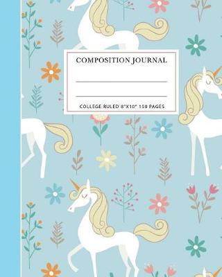 Book cover for Composition Notebook Cute Unicorn