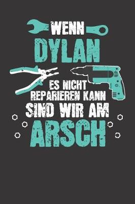 Book cover for Wenn DYLAN es nicht reparieren kann