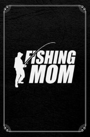 Cover of Fishing Mom