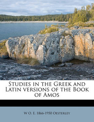 Book cover for Studies in the Greek and Latin Versions of the Book of Amos