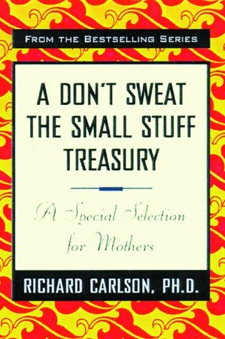 Cover of A Don't Sweat the Small Stuff Treasury