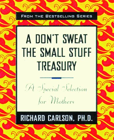 Cover of A Don't Sweat the Small Stuff Treasury