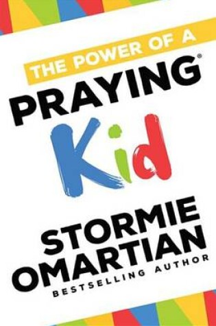 Cover of The Power of a Praying(r) Kid