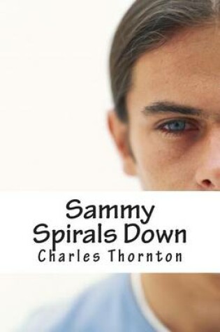 Cover of Sammy Spirals Down