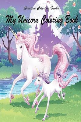 Book cover for My Unicorn Coloring Book