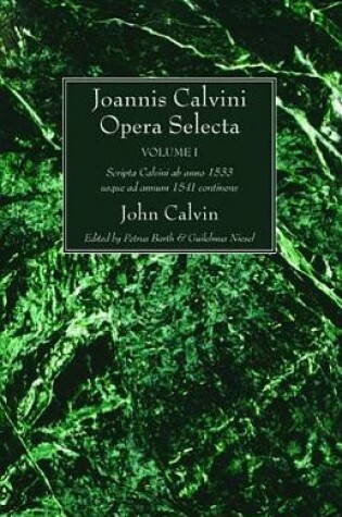 Cover of Joannis Calvini Opera Selecta, Five Volumes