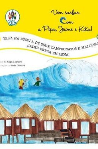 Cover of Kika Na Escola de Surf, Campeonatos E Maldivas...Jaime Entra Em Cena!