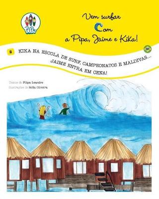 Book cover for Kika Na Escola de Surf, Campeonatos E Maldivas...Jaime Entra Em Cena!