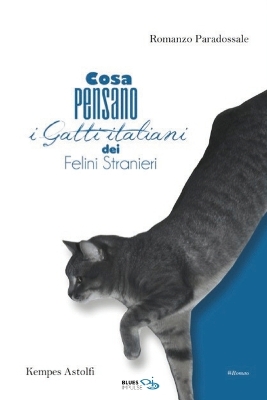 Book cover for Cosa pensano i Gatti Italiani dei Felini Stranieri