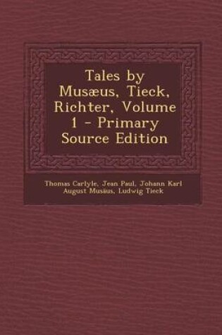 Cover of Tales by Musaeus, Tieck, Richter, Volume 1