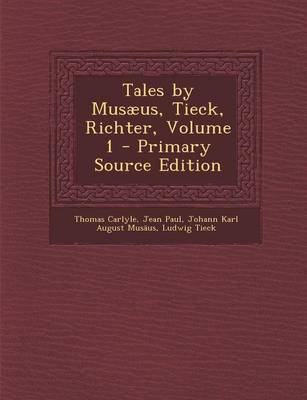 Book cover for Tales by Musaeus, Tieck, Richter, Volume 1