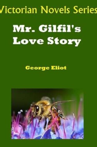 Cover of Victorian Novels Series: Mr Gilfil's Love Story