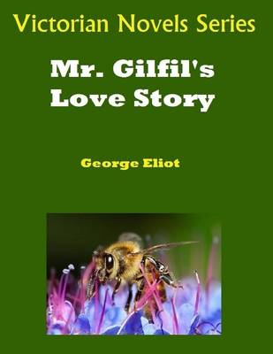 Book cover for Victorian Novels Series: Mr Gilfil's Love Story