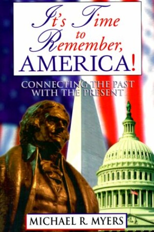 Cover of It's Time to Remember, America!