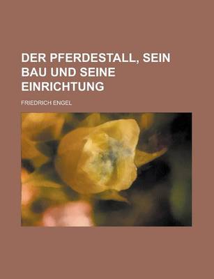 Book cover for Der Pferdestall, Sein Bau Und Seine Einrichtung