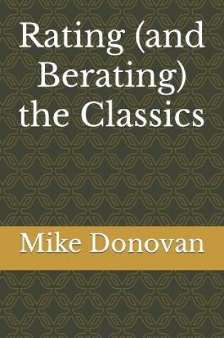 Cover of Rating (and Berating) the Classics