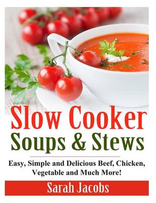 Book cover for Slow Cooker Soups and Stews