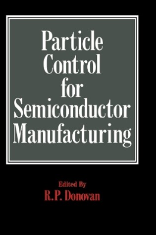 Cover of Particle Control for Semiconductor Manufacturing