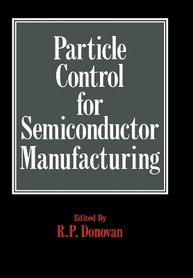 Book cover for Particle Control for Semiconductor Manufacturing