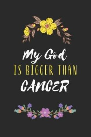 Cover of My God is Bigger Than Cancer