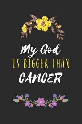 Book cover for My God is Bigger Than Cancer