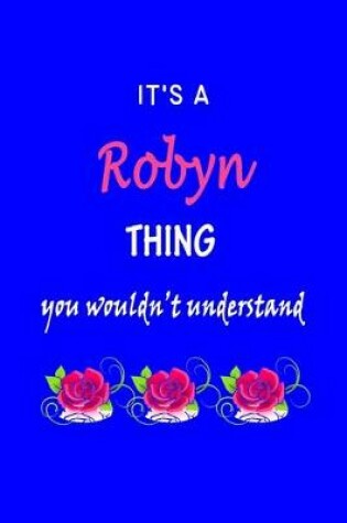 Cover of It's A Robyn Thing You Wouldn't Understand