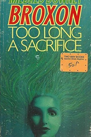 Cover of Too Long a Sacrifice