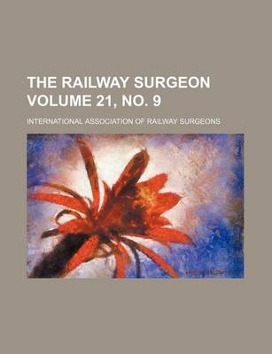 Book cover for The Railway Surgeon Volume 21, No. 9