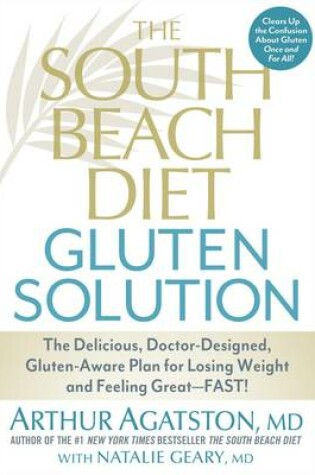 Cover of The South Beach Diet Gluten Solution