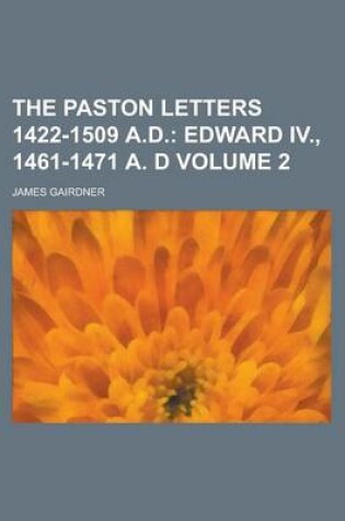 Cover of The Paston Letters 1422-1509 A.D Volume 2