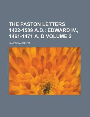 Book cover for The Paston Letters 1422-1509 A.D Volume 2