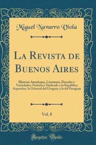 Cover of La Revista de Buenos Aires, Vol. 8